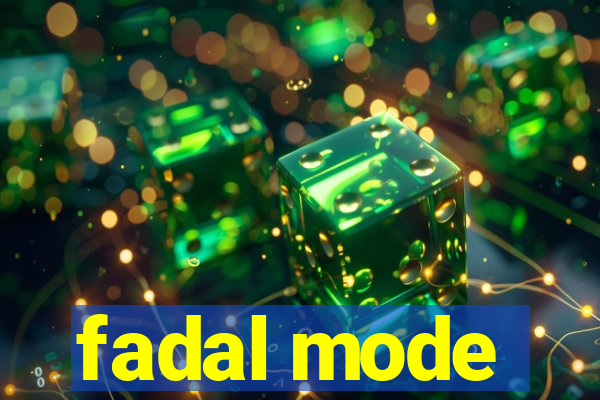 fadal mode